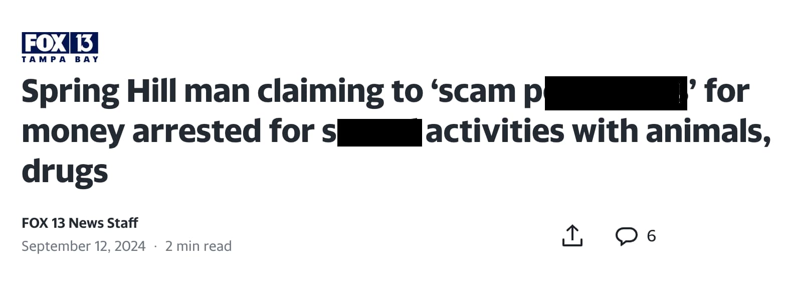 parallel - Fox 13 Tampa Bay Spring Hill man claiming to 'scam p money arrested for s drugs for activities with animals, Fox 13 News Staff 2 min read . 6